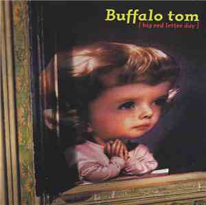Buffalo Tom - Big Red Letter Day