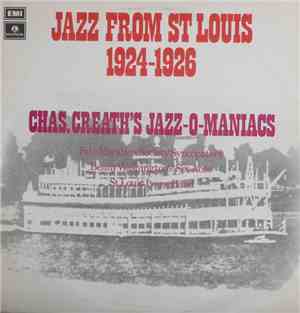 Chas. Creath's Jazz-O-Maniacs, Fate Marable's Society Syncopators, Benny Washington's Six Aces, St. Louis Levee Band - Jazz from St.Louis 1924-1926