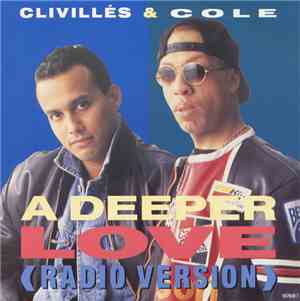 Clivillés & Cole - A Deeper Love