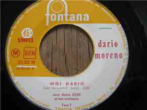 Dario Moreno Avec André Kerr Et Son Orchestre - Moi Dario / Puisque L'on S'aimera Toujours