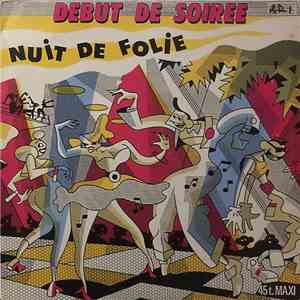 Debut De Soirée - Nuit De Folie