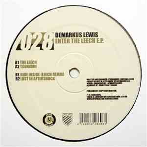 Demarkus Lewis - Enter The Leech E.P.