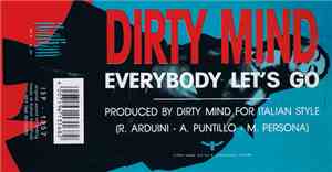 Dirty Mind - Everybody Let's Go