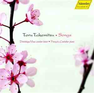 Dominique Visse, François Couturier - Toru Takemitsu: Songs