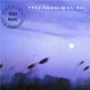 Frei Fado D'El Rei - Encanto da Lua