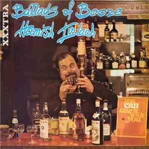 Hamish Imlach - Ballads Of Booze