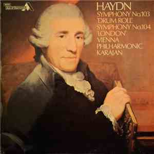 Haydn, Wiener Philharmoniker · Herbert von Karajan - Symphonien No. 104 »London« · No. 103 »Drum Roll«