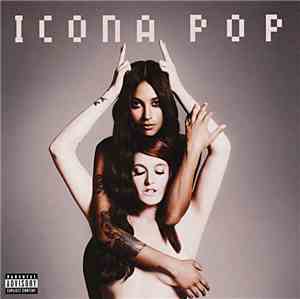 Icona Pop - This Is... Icona Pop