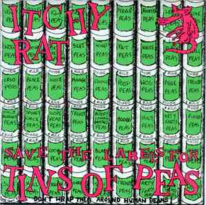 Itchy Rat - Save The Labels (For Tins Of Peas)/ One Man's Brains
