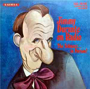 Jimmy Durante - Jimmy Durante On Radio, The Schnauz... In Person