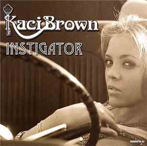 Kaci Brown - Instigator