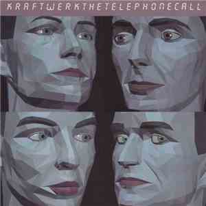 Kraftwerk - The Telephone Call