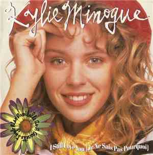 Kylie Minogue - I Still Love You (Je Ne Sais Pas Pourquoi)