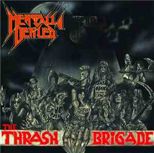 Mentally Defiled - The Thrash Brigade