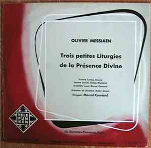 Olivier Messiaen - Trois Petites Liturgies De La Présence Divine