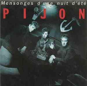 Pijon - Mensonges D'Une Nuit D'Eté