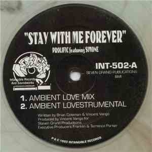Prolific Featuring Simone - Stay With Me Forever
