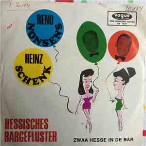 Reno Nonsens, Heinz Schenk - Hessisches Bargeflüster (Zwaa Heese In De Bar)