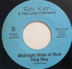 Rev. Ken & The Lost Followers - Balieboro / Midnight Ride of Red Dog Ray