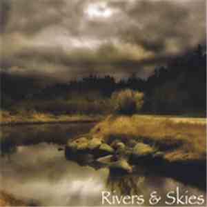Rivers & Skies - Rivers & Skies