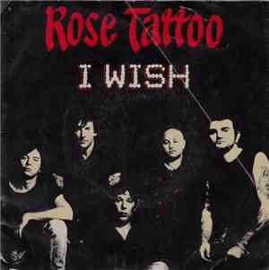 Rose Tattoo - I Wish