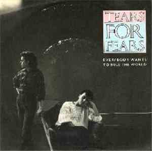 Tears For Fears - Everybody Wants To Rule The World