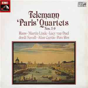 Telemann, Hans-Martin Linde, Lucy van Dael, Jordi Savall, Alan Curtis , Pere Ros - Telemann 'Paris' Quartets Nos 7-9