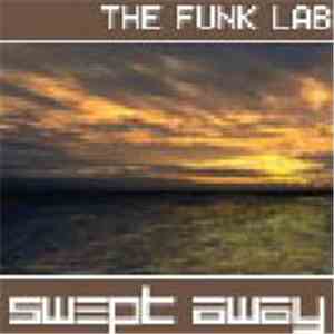 The Funk Lab - Swept Away (2006 Re-Edit)