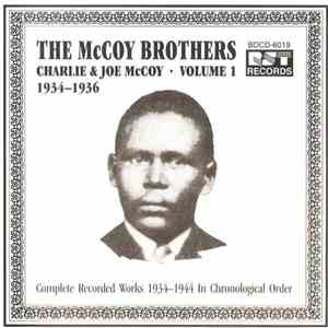 The McCoy Brothers  --  Charlie & Joe McCoy - Complete Recorded Works In Chronological Order, Volume 1 (1934-1936)