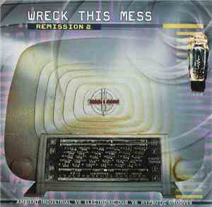 Various - Wreck This Mess: Remission 2