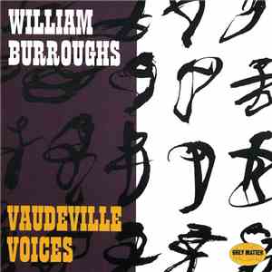 William Burroughs - Vaudeville Voices