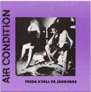 Air Condition  - Freda Kväll På Järnvägs