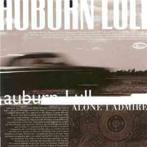 Auburn Lull - Alone I Admire