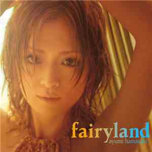 Ayumi Hamasaki - Fairyland