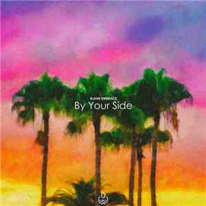 Blank Embrace - By Your Side