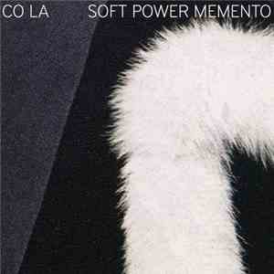 Co La - Soft Power Memento