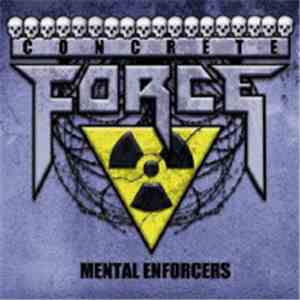 Concrete Force - Mental Enforcers