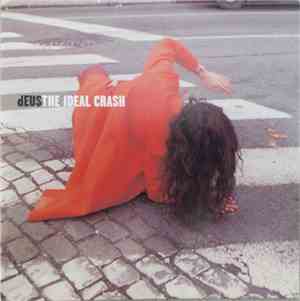 dEUS - The Ideal Crash