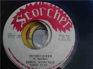 Errol Scorcher & Tony Tuff - Super Dooper
