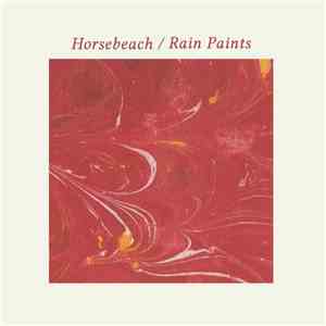 Horsebeach, Rain Paints - Broken Light / Kill Me With Your Smile
