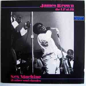 James Brown - The LP Of JB - Sex Machine And Other Soul Classics