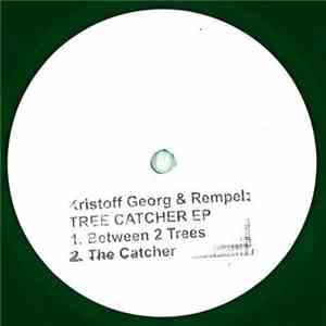 Kristoff Georg & Marc Rempel - Tree Catcher EP