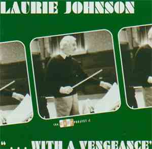 Laurie Johnson - The Easy Project 4 - Laurie Johnson...With A Vengeance