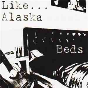 Like... Alaska - Beds
