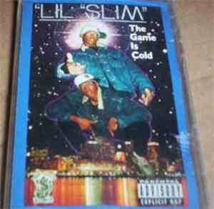 Lil' Slim - The Game Is Cold