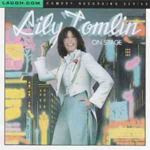 Lily Tomlin - On Stage