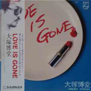 大塚博堂 - Love Is Gone