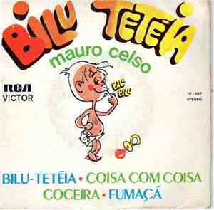 Mauro Celso - Bilu-Tetéia