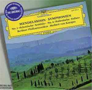 Mendelssohn - Berliner Philharmoniker, Herbert von Karajan - Symphonies Nos. 3 & 4