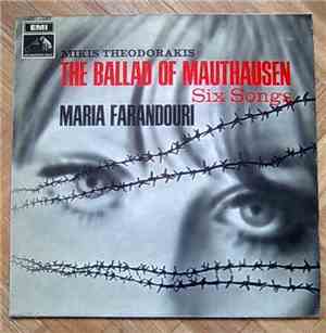 Mikis Theodorakis / Maria Farandouri - The Ballad Of Mauthausen / Six Songs